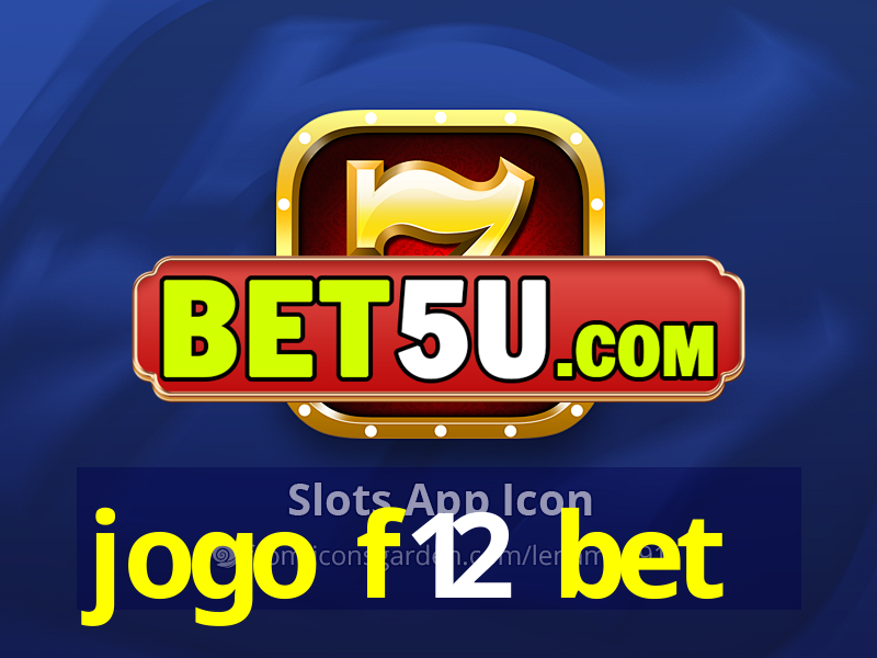 jogo f12 bet